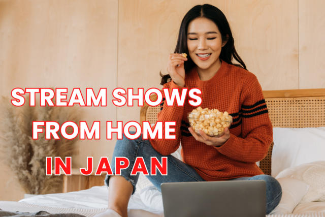 Best VPN for Streaming in Japan | Watch Netflix, MAX & Hulu in Japan