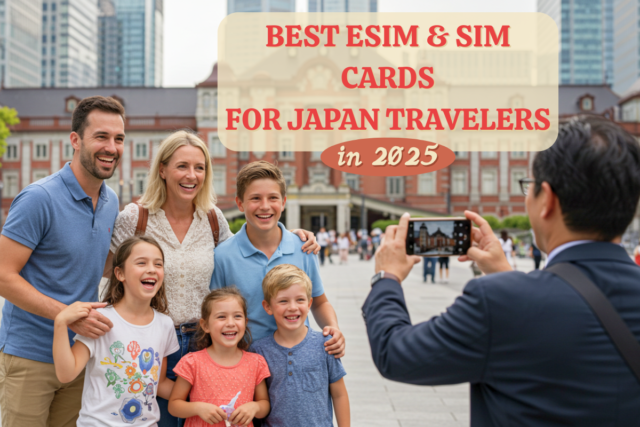Best eSIM & SIM Cards for Japan Travelers in 2025