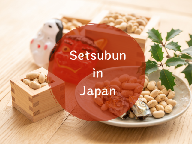 Setsubun in Japan: Celebrate the Festival of Happiness