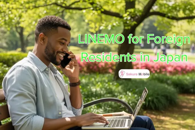 LINEMO for Foreign Residents in Japan: What to Know First