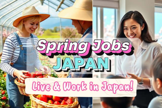 Working Holiday: Ultimate Guide to Finding Jobs in Japan (Spring 2025)