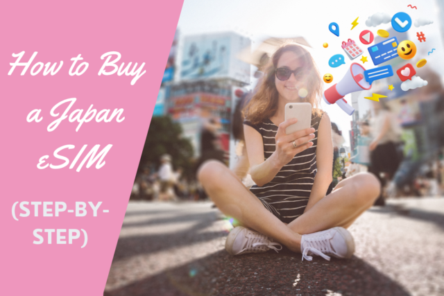 How to Buy an eSIM for Japan: Everything Travelers Need to Know (2025)