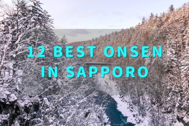 12 Best Onsen in Sapporo | Ryokan and Hotels to Relax