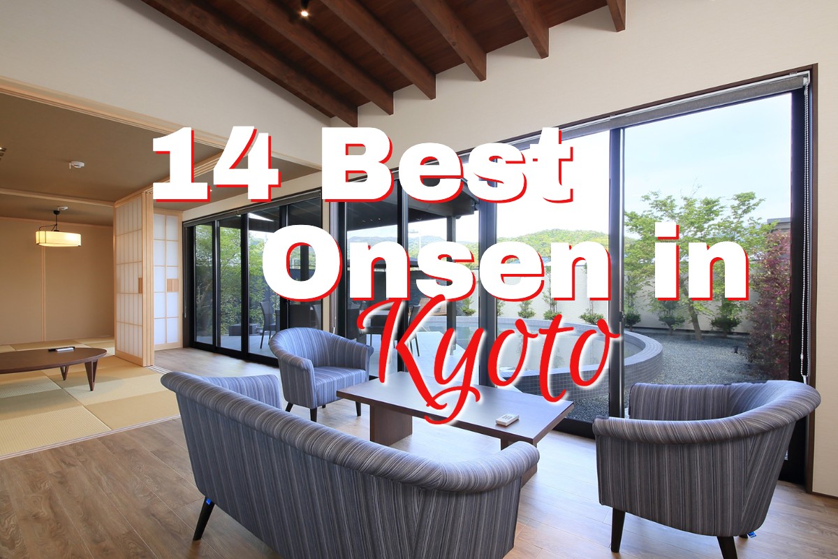 14 Best Onsen in Kyoto | Natural Hot Springs in a Historical City