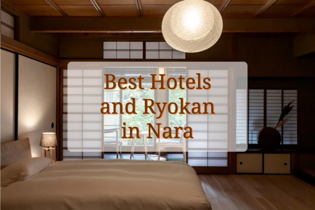 11 Best Ryokan and Hotels in Nara
