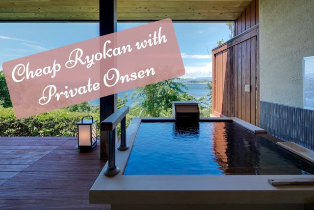 15 Cheap Ryokan with Private Onsen in Japan